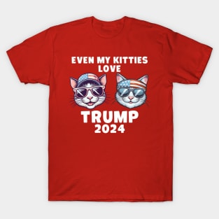 Even My Kitties Love Trump 2024 T-Shirt